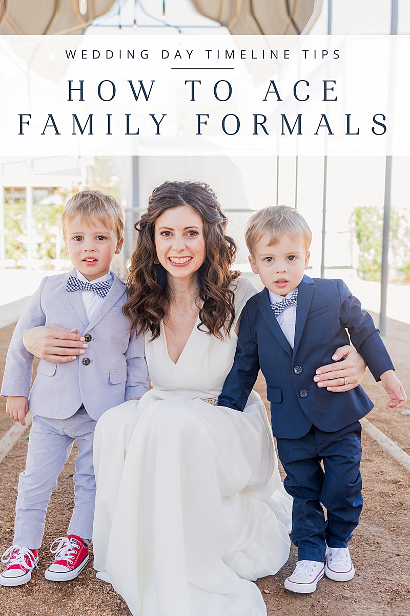 How to ace your family formals! Austin Wedding photographer, wedding day timeline, first look, bride & groom portraits, ATX weddings,
